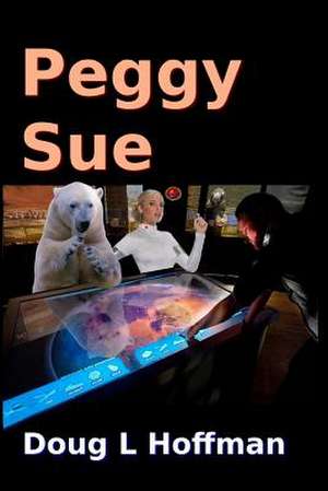 Peggy Sue de Doug L. Hoffman