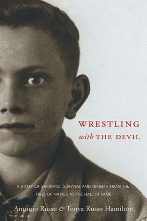 Wrestling with the Devil de Tonya Russo Hamilton