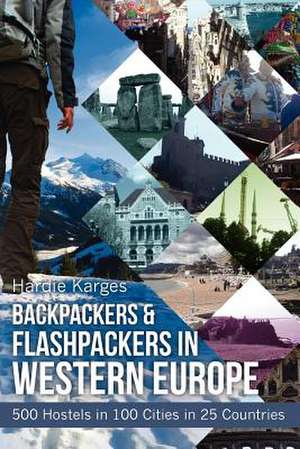 Backpackers & Flashpackers in Western Europe de Hardie Karges