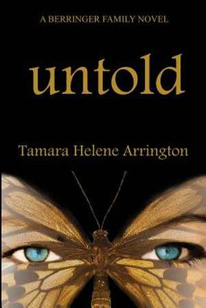 Untold, a Berringer Family Novel