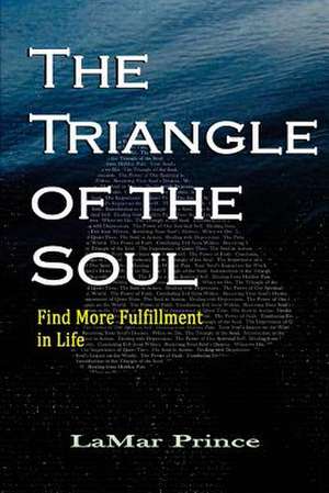 The Triangle of the Soul de Lamar Prince