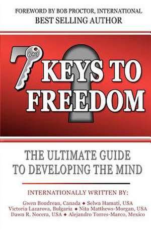 7 Keys to Freedom de Dawn R. Nocera