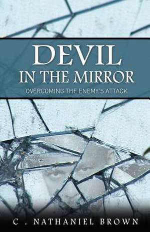 Devil in the Mirror de C. Nathaniel Brown