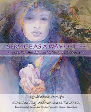 Service as a Way of Life de Miranda J. Barrett