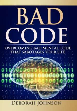 Bad Code de Deborah Johnson