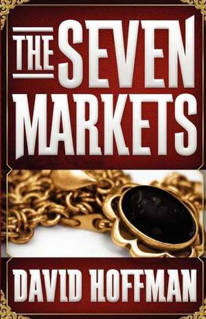 The Seven Markets: Presenting with More Stories and Less PowerPoint de David Hoffman