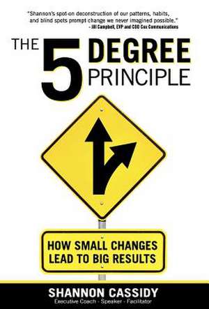 The 5 Degree Principle