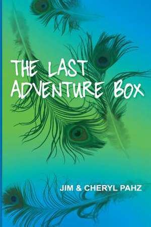 The Last Adventure Box de Jim Pahz