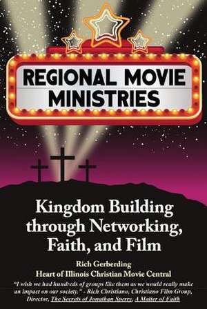 Regional Movie Ministries de Rich Gerberding