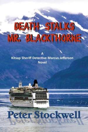 Death Stalks Mr. Blackthorne de Peter Stockwell