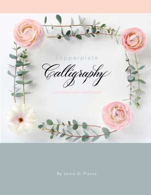 Copperplate Calligraphy de Laura Di Piazza