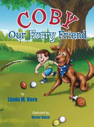 Coby Our Furry Friend de Linda M. Vero