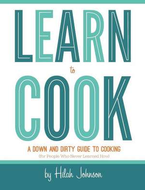 Learn to Cook de Hilah Johnson