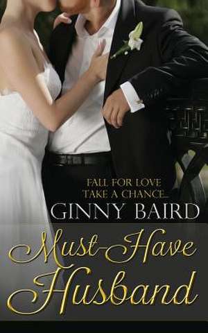 Must-Have Husband de Ginny Baird