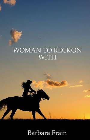 Woman to Reckon with