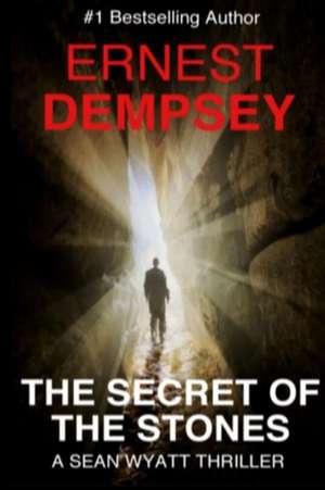 The Secret of the Stones de Ernest Dempsey