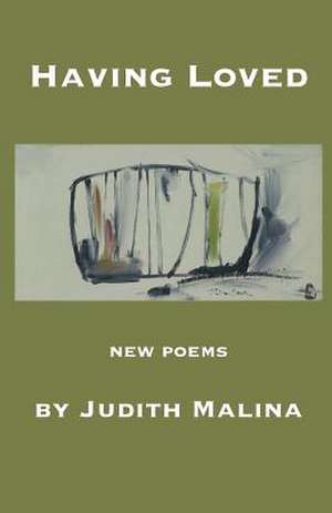 Having Loved de Judith Malina