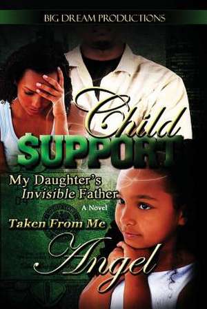 Child Support de Angel B.