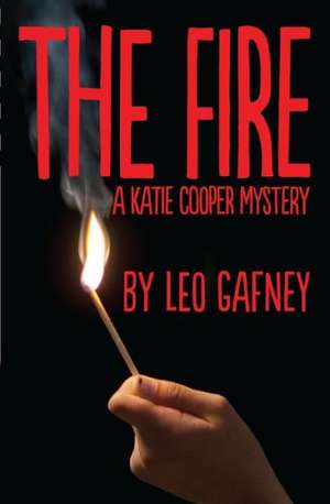 The Fire de Leo Gafney