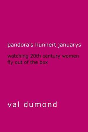 Pandora's Hunnert Januarys de Val Dumond