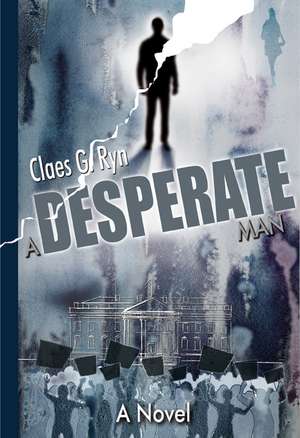 A Desperate Man de Claes G. Ryn