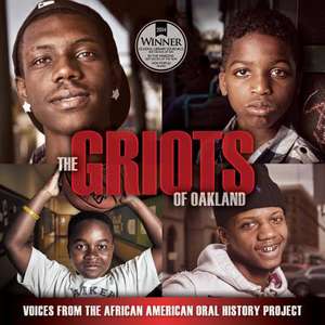 The Griots of Oakland de Angela Zusman