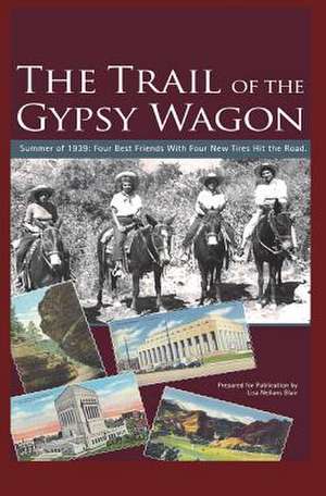 The Trail of the Gypsy Wagon de Neilans