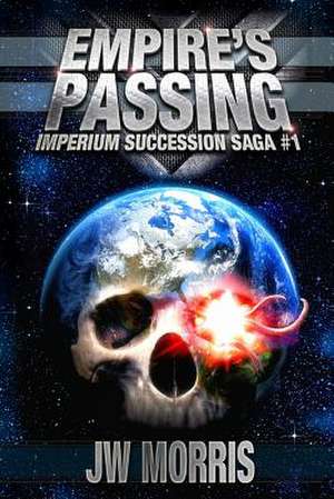 Empire's Passing de MR J. W. Morris