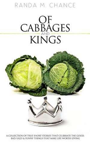 Of Cabbages and Kings