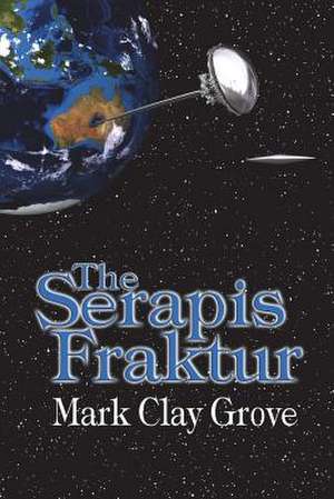 The Serapis Fraktur de MR Mark Clay Grove