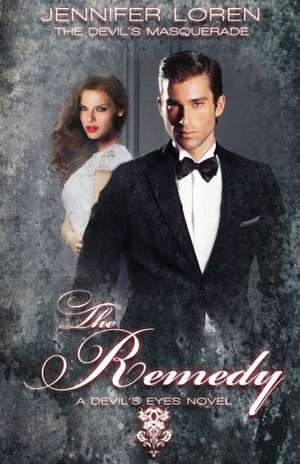 The Devil's Masquerade: The Remedy de Jennifer Loren