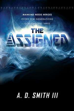 The Assigned