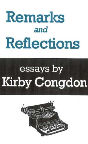 Remarks & Reflections de Kirby Congdon