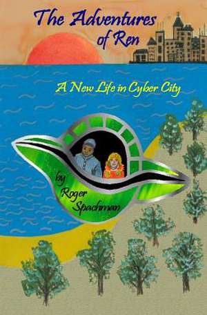 The Adventures of Ren de Roger Spachman