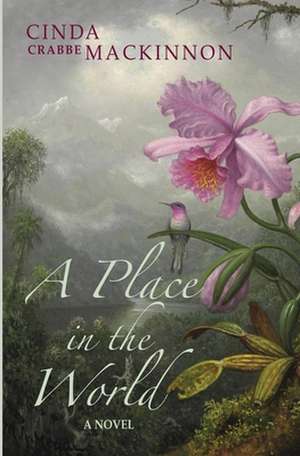 A Place in the World de Cinda Crabbe MacKinnon