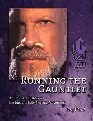 Running the Gauntlet de Jim Ward