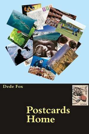 Postcards Home de Dede Fox