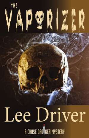 The Vaporizer de Lee Driver