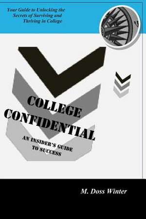 College Confidential de M. Doss Winter