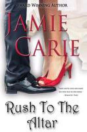 Rush to the Altar de Jamie Carie