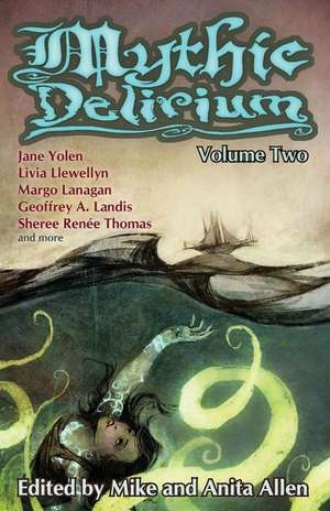 Mythic Delirium de Jane Yolen