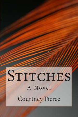 Stitches de Courtney Pierce