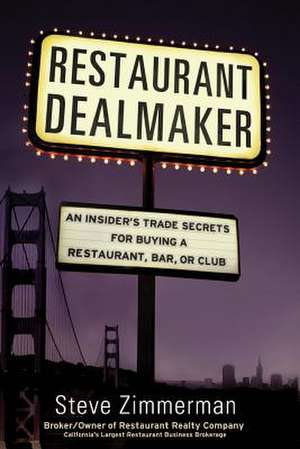 Restaurant Dealmaker de Steve D. Zimmerman