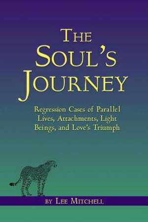 The Soul's Journey de Lee Mitchell