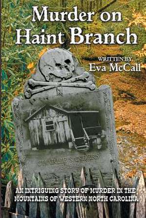 Murder on Haint Branch de Eva McCall