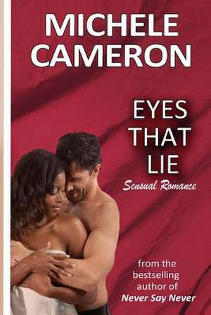 Eyes That Lie de MS Michele Denise Cameron