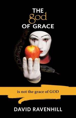 The God of Grace de David Ravenhill