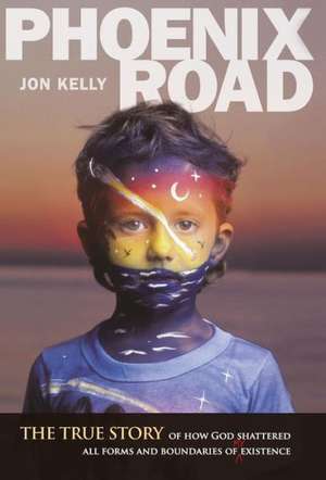 Phoenix Road de Jon Kelly