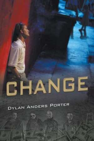 Change de Dylan Anders Porter