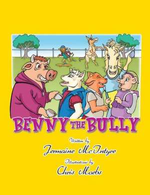 Benny the Bully de Jermaine McIntyre